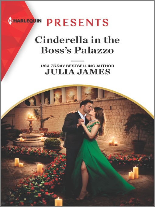 Title details for Cinderella in the Boss's Palazzo by Julia James - Available